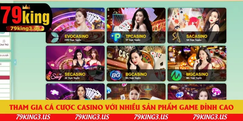 Tham gia cá cược casino với nhiều sản phẩm game đỉnh cao